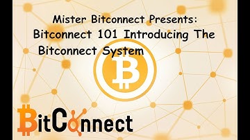 Bitconnect 101   Introducing The Bitconnect System