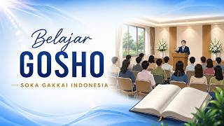Belajar Gosho Umum - Soka Gakkai Indonesia