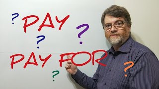 The Difference Between Pay and Pay For - Lesson (446) English Tutor Nick P