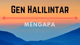 Gen Halilintar - Mengapa (Lyric Video)