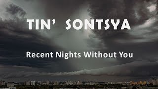 Tin' Sontsya (Тінь Сонця) "Recent Nights Without You" ("Останні ночі без тебе")