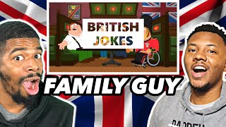 AMERICANS REACT To Family Guy - British Jokes