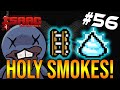 HOLY SMOKES! - The Binding Of Isaac: Repentance #56