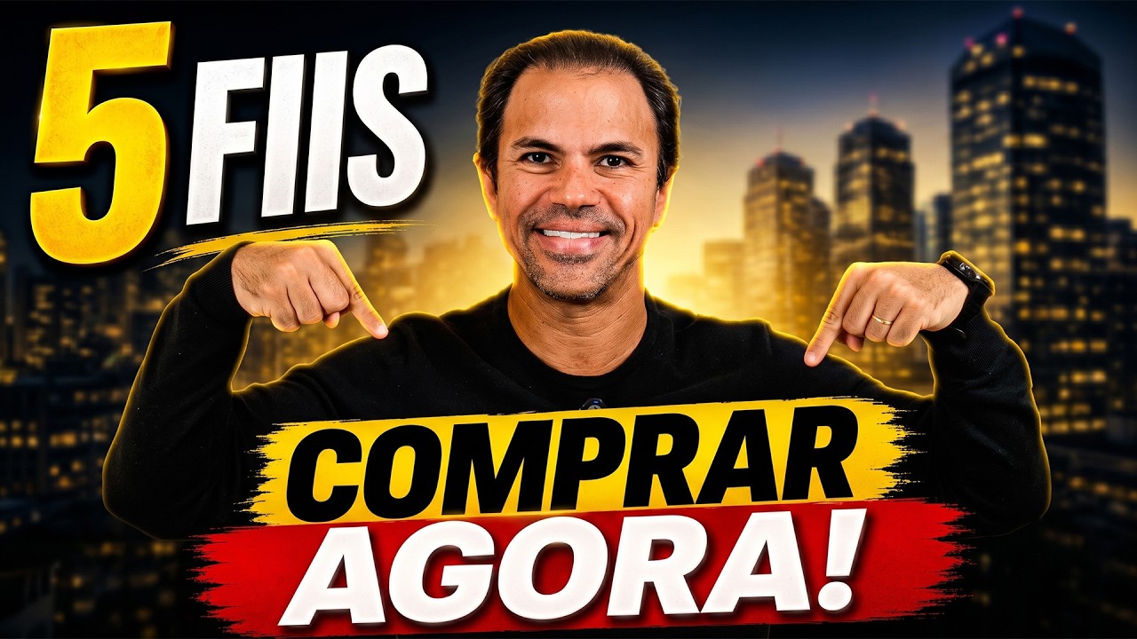 FUNDOS IMOBILIÁRIOS: 5 FIIS que EU COMPRARIA AGORA!