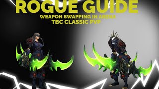 Gladiator Rogue Weapon Swap Macro!! (CLASSIC TBC ARENA GUIDE)
