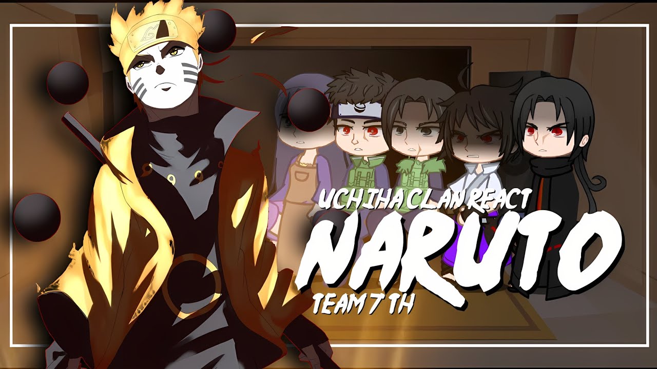 Uchiha Clan React To Naruto Uzumaki // Gacha React|| full movie 