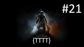 Elder Scrolls V: Skyrim - Walkthrough Gameplay - Part 21 "Companion Time" [1080p HD]