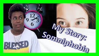 My story-Somniphobia
