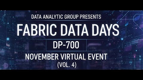 Fabric Data Days – DP 700 Vol 4 Session 1 - Implement and Manage Analytics Solutions