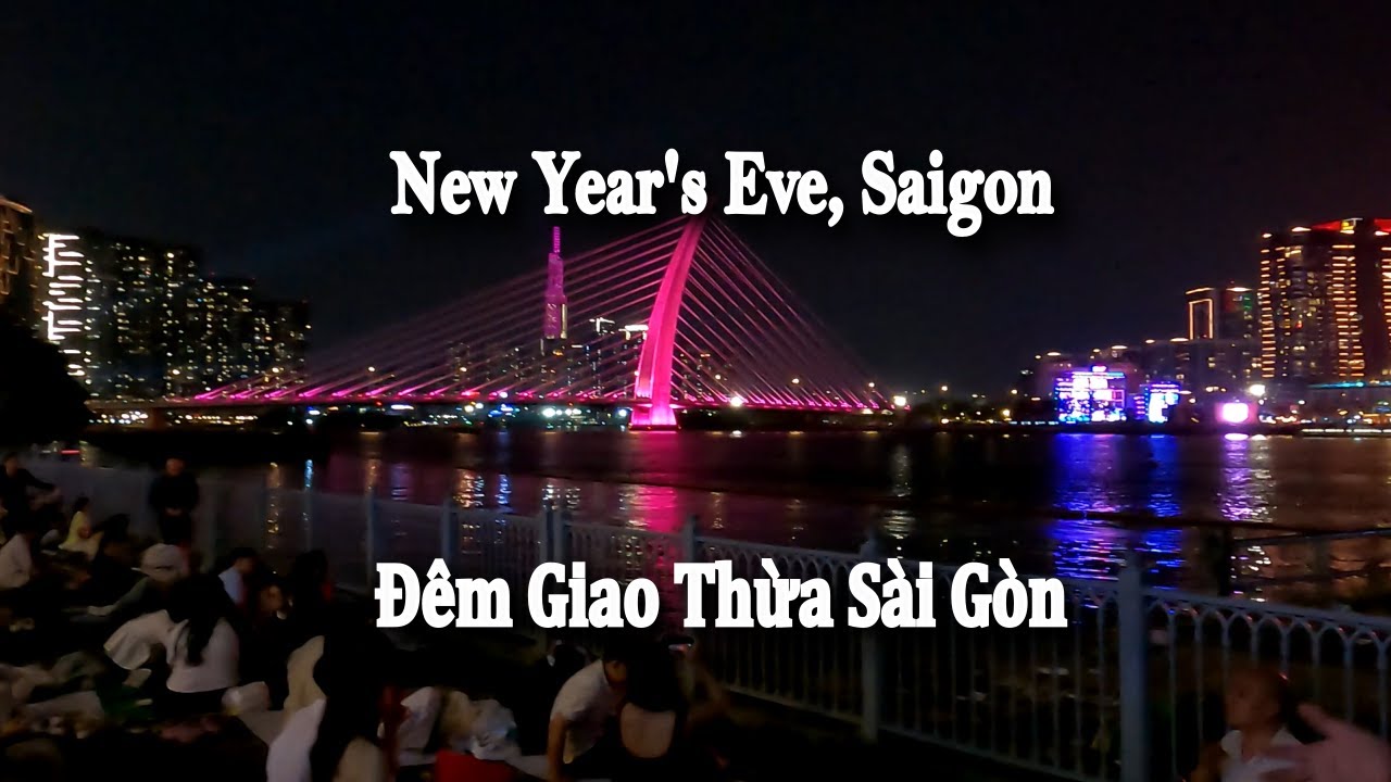 New Year’s Eve — Saigon (Đêm Giao Thừa Sài Gòn)