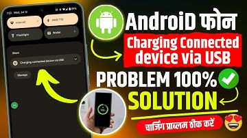 Android Device Charging Problem Charging Connected Device Via USB Problem Solve