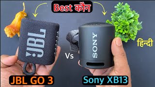Sony XB13 vs JBL Go 3 Detailed Comparison In ⚡️Hindi ⚡️
