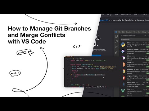 How to Manage Git Branches and Merge Conflicts with VS Code