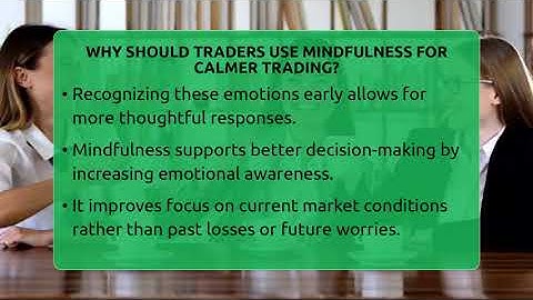 Why Should Traders Use Mindfulness For Calmer Trading? - Stock and Options Playbook
