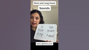 Long and Short Vowel Sounds