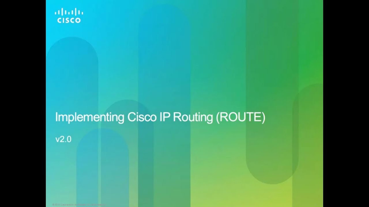 Cisco CCNP - Implementing IP Routing v2.0 - Course Introduction