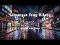 XPDC - Semangat Yang Hilang [Lirik]