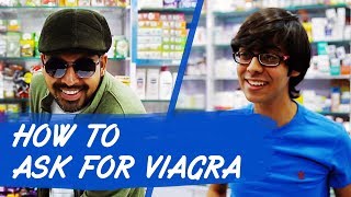 How to ask for Viagra - Being Nuts | Being Indian