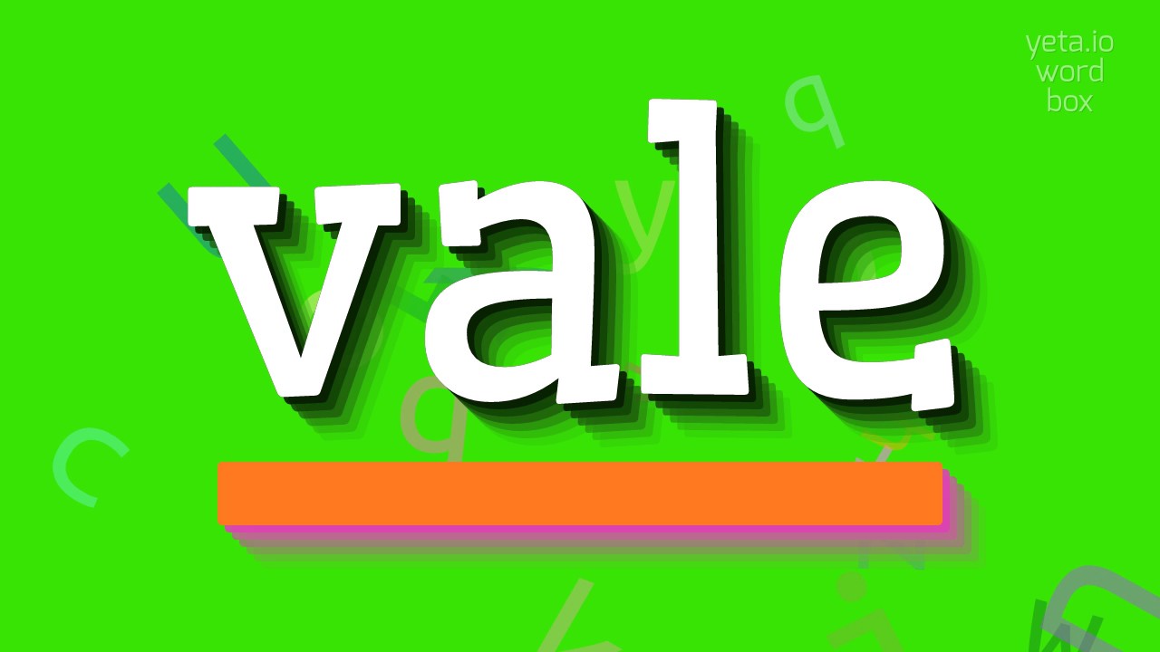 How To Say vale High Quality Voices YouTube