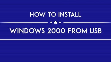 HOW TO INSTALL WINDOWS 2000 FROM USB IN 2024