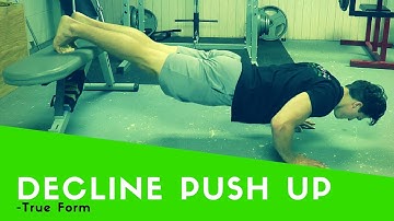 Decline Push-Up Tutorial True Form