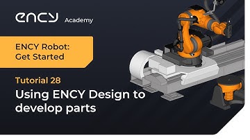 Using ENCY Design | Tutorial 28 | ENCY Robot: Get Started