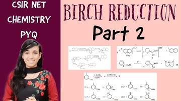Birch Reduction Solved Problems||CSIR NET CHEMISTRY PYQ