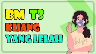 Kijang yang Lelah | BM Tingkatan 3 华语讲解 双语教学