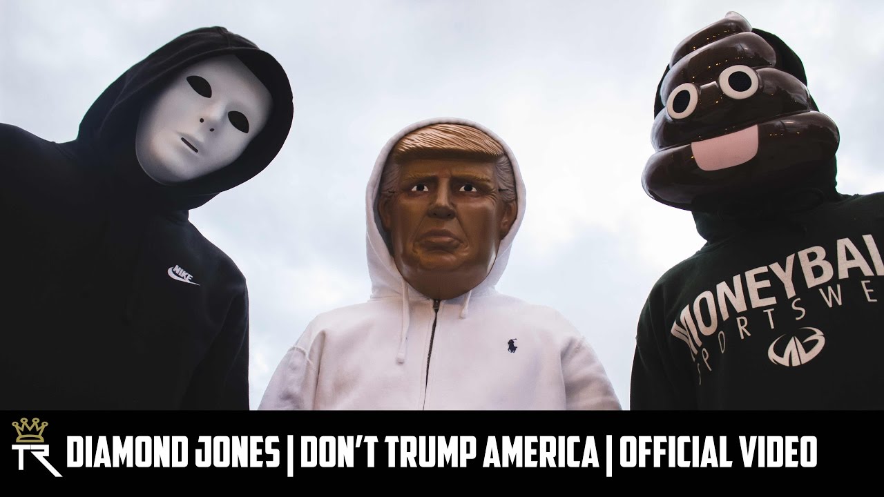 Diamond Jones | Don't Trump America | Official Video