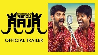 Watch Oru Oorla Rendu Raja Trailer