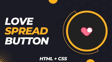 Create a Stunning Love Spread Button with HTML and CSS | Heart-shaped Toggle Animation Tutorial