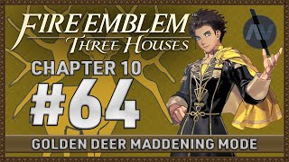 Mission: The Sealed Forest Snare Part 1 | Fire Emblem Three Houses #64 Golden Deer MADDENING CLASSIC
