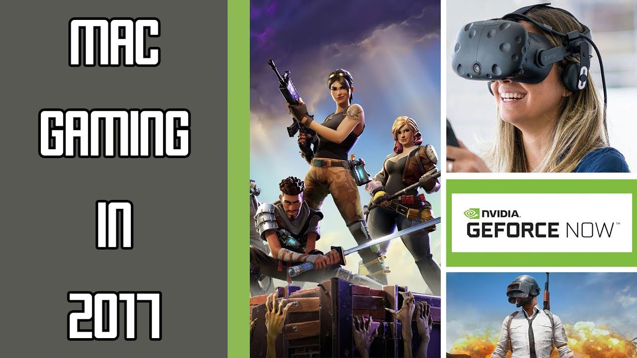 How Mac Gaming Changed In 2017! 