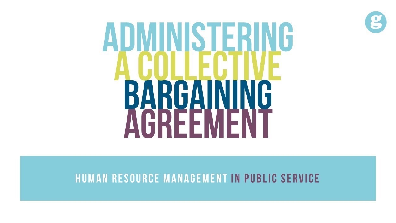 Administering a Collective Bargaining Agreement YouTube
