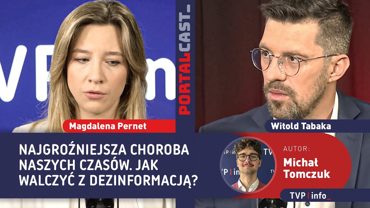 Dezinformacja - jak z nią walczyć? | Magdalena Pernet, Witold Tabaka | PORTALCAST