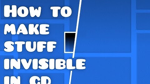 How to make invisible blocks in Geometry Dash [OLD]