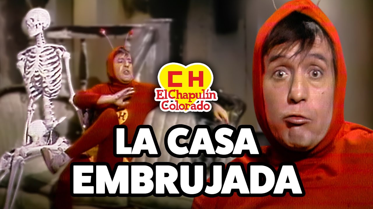 El Chapulín Colorado se enfrenta a la casa embrujada | El Chapulín Colorado