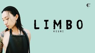 KESHI - LIMBO (Lirik Terjemahan Indonesia) - ooh, But This Is All That I Am