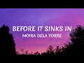 Before It Sinks In Moira Dela Torre Lyrics mp3