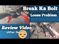 New problem, Lever Ka Bolt loose Heee..