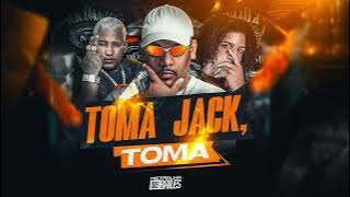 TOMA JACK, TOMA - DJ LP Malvadão, MC Panico, MC JL Bxd