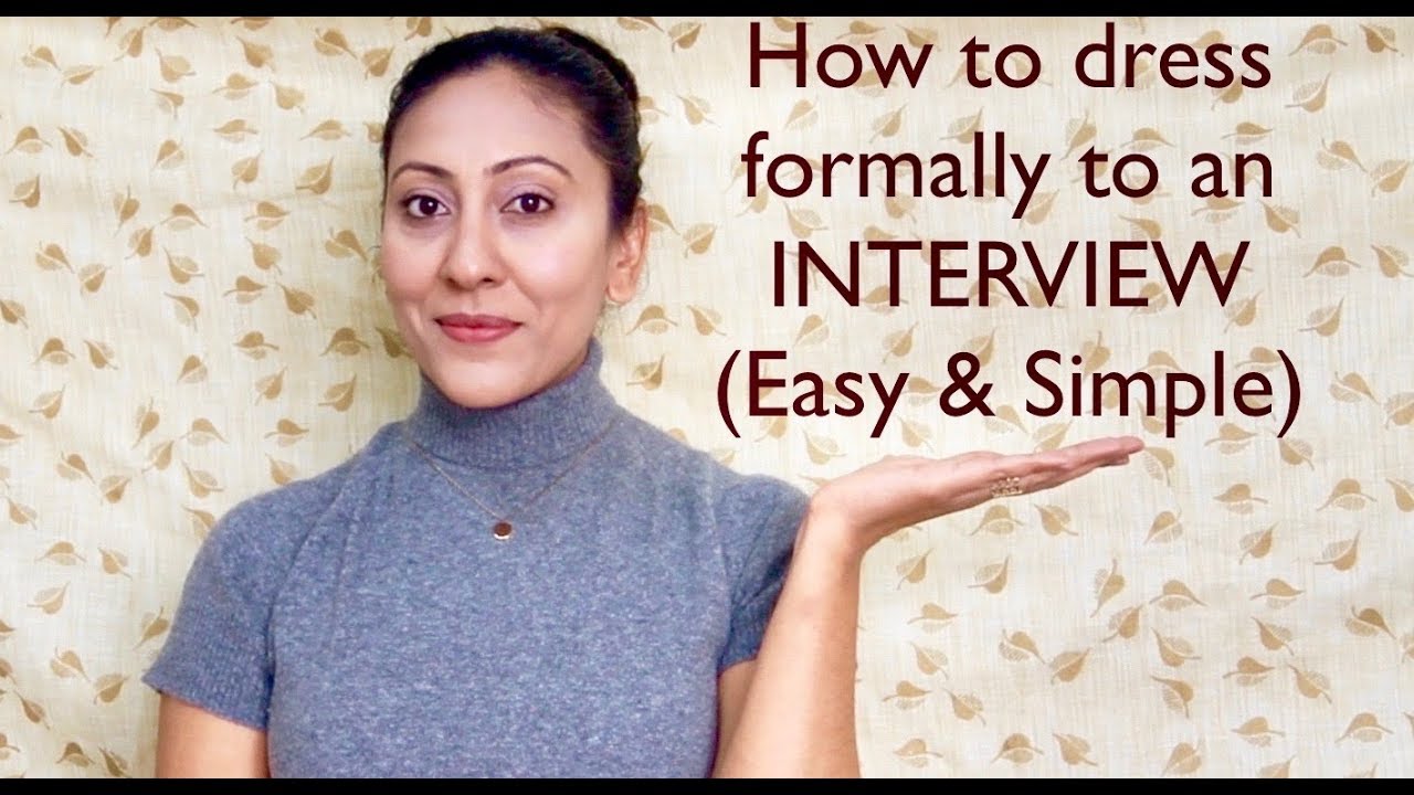 How to dress to an interview (easy and simple steps to follow) I JYOT