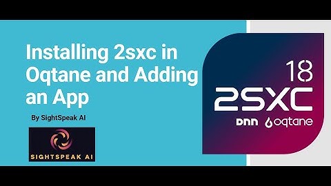 How to Install 2sxc in Oqtane and Add an App | Easy Step-by-Step Guide