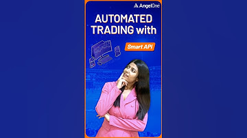 SmartAPI for F&O Traders – Automate Your Moves Like a Pro | Angel One