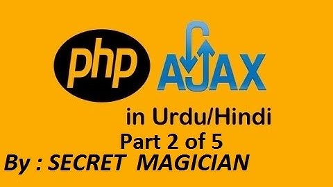 AJAX with PHP Tutorials in Urdu Hindi Part 2 of 5