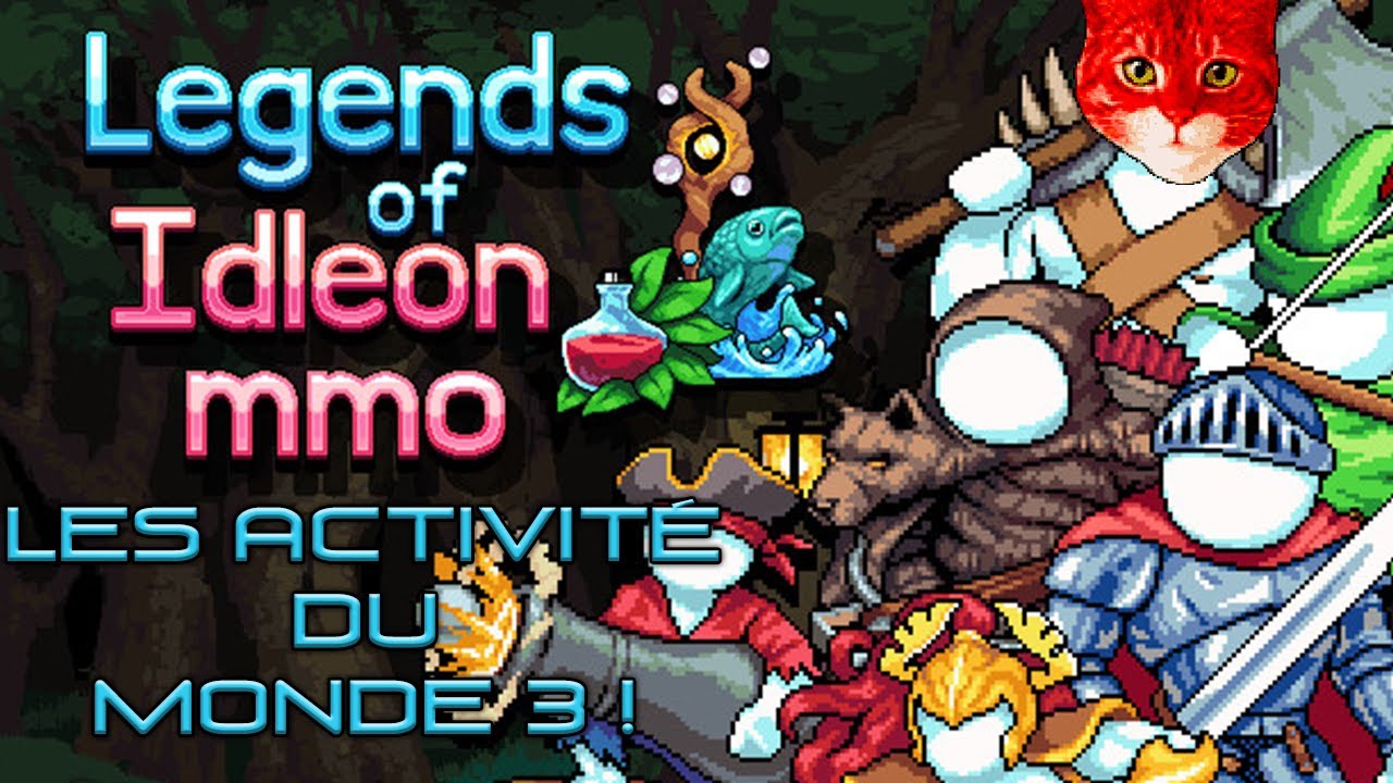 Les activités du monde 3 ! (Des chef d'oeuvre encore) | Legends of IdleOn | HD-60FPS