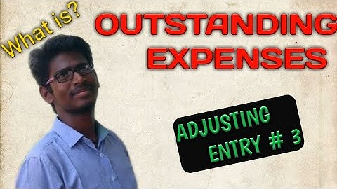 Outstanding Expenses l Adjusting Entries # 3 l Explanation l Tamil l By Pradeep Rishikesavan