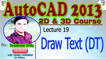 AutoCAD(2013) Complete Course in Urdu Lecture 19 || How to use Draw Text command