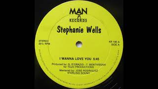 Stephanie Wells - I Wanna Love You