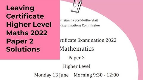 Leaving Certificate Higher Level Mathematics Paper 2 Solutions